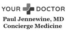 YourDoctor Paul Jennewine, MD Medical Concierge